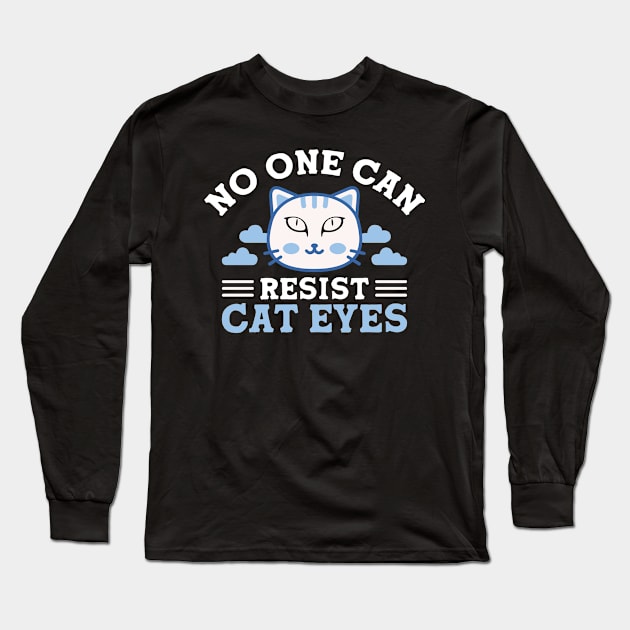 No One Can Resist Cat Eyes I Cat Long Sleeve T-Shirt by Shirtjaeger